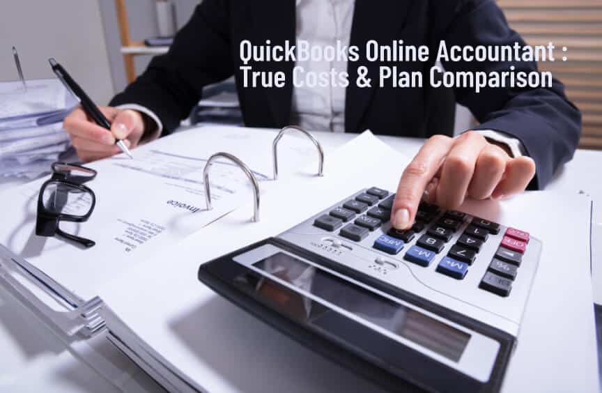 QuickBooks Online Accountant : True Costs & Plan Comparison
