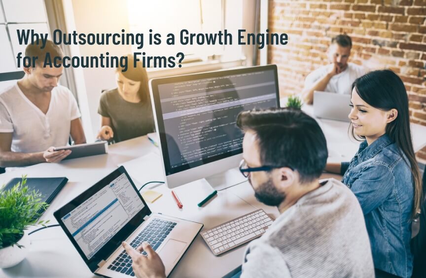 Why Outsourcing is a Growth Engine for Accounting Firms?