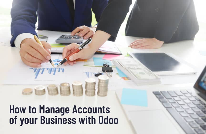 How to Manage Accounts of your Business with Odoo