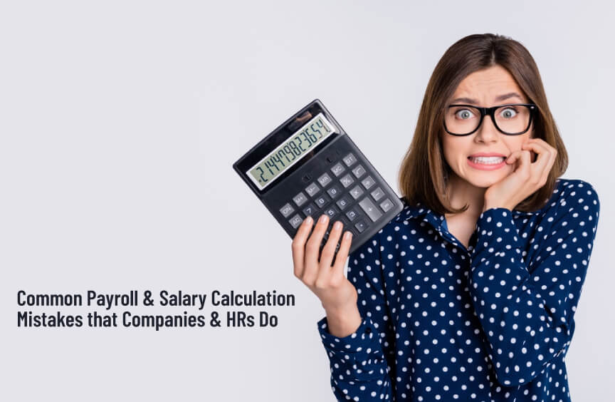 Common Payroll & Salary Calculation Mistakes that Companies & HRs Do