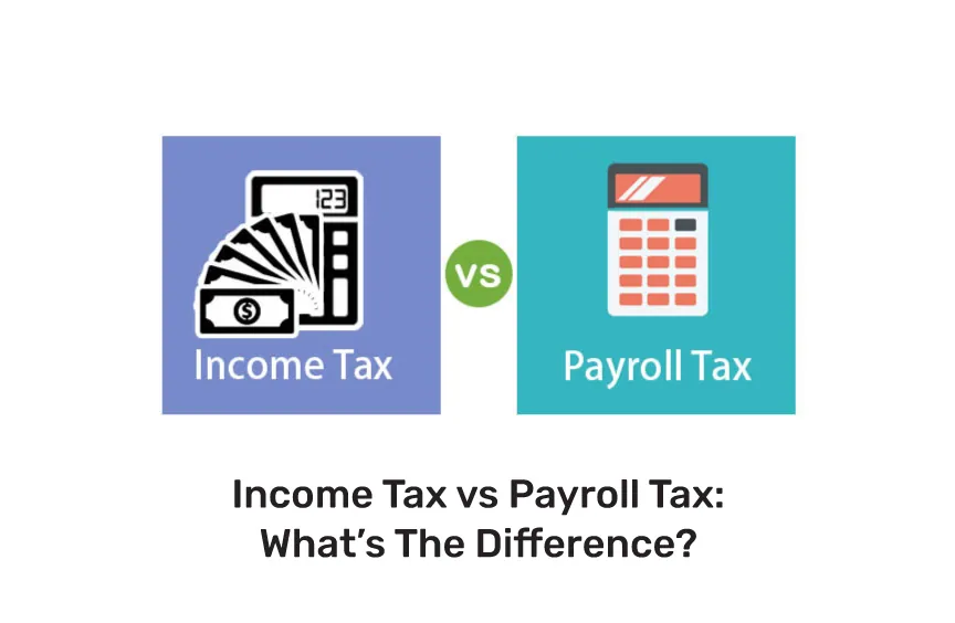 Income Tax vs Payroll Taxes