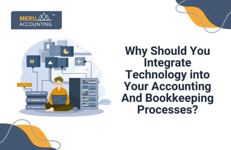 Why Should You Integrate Technology into Your Accounting Bookkeeping Processes?